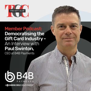 TGC Member Podcast: Democratising The Gift Card Industry